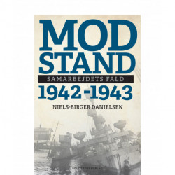 Modstand 1942-1943: Samarbejdets fald