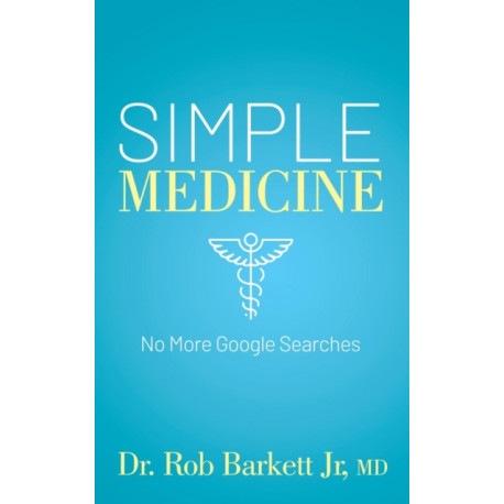 Simple Medicine: No More Google Searches