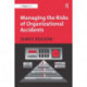 Managing the Risks of Organizational Accidents