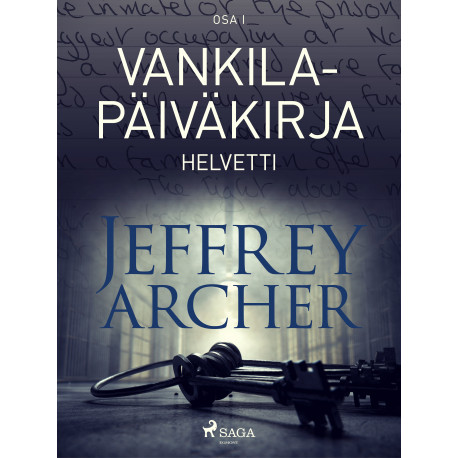 Vankilapäiväkirja - Helvetti - Osa I