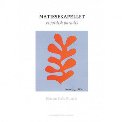Matissekapellet: Et jordisk paradis