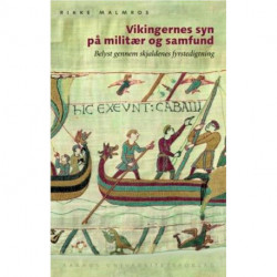 Vikingernes syn på militær og samfund: Belyst gennem skjaldenes fyrstedigtning
