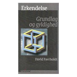 Erkendelse: Grundlag og gyldighed