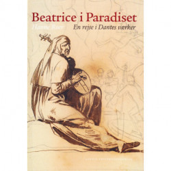 Beatrice i Paradiset: En rejse i Dantes værker