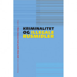 Kriminalitet og illegale rusmidler
