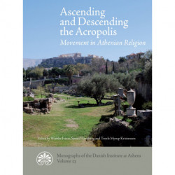 Ascending and Descending the Acropolis: Movement in Athenian Religion