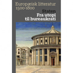 Staten: Fra utopi til bureaukrati