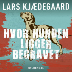 Hvor hunden ligger begravet