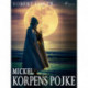 Mickel, Korpens pojke