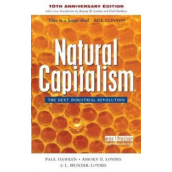 Natural Capitalism: The Next Industrial Revolution