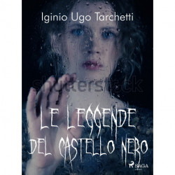 Le leggende del castello nero