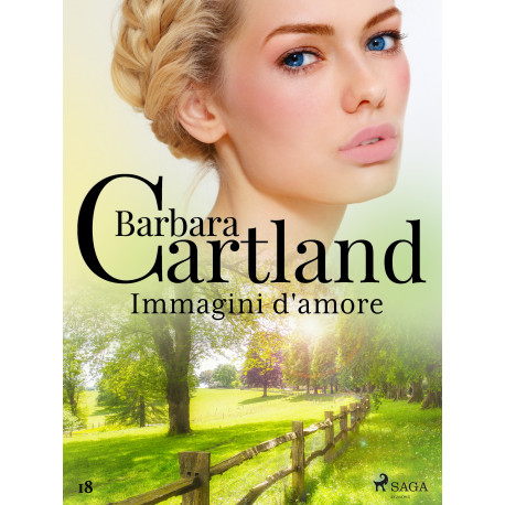 Immagini d'amore (La collezione eterna di Barbara Cartland 18)