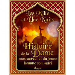 Histoire de la Dame massacrée, et du jeune homme son mari