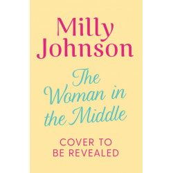 The Woman in the Middle: the perfect escapist read from the much-loved Sunday Times bestseller
