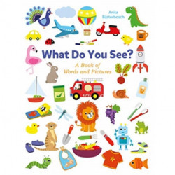 What Do You See? A Book Full of Words and Pictures