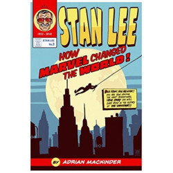 Stan Lee: How Marvel Changed The World