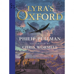 Lyra's Oxford: Illustrated Edition