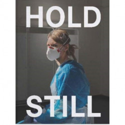 Hold Still: A Portrait of our Nation in 2020: Sunday Times Bestseller