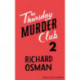 The Man Who Died Twice: (The Thursday Murder Club 2)