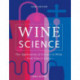 Wine Science: The Application of Science in Winemaking