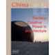 China: The New Creative Power in Architecture