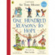 One Hundred Reasons To Hope: True stories of everyday heroes