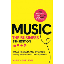 Music: The Business (8th edition): (8th edition)