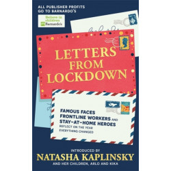 Letters From Lockdown: Famous faces, frontline workers and stay-at-home heroes reflect on the year everything changed