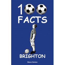 Brighton - 100 Facts