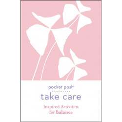 Pocket Posh Take Care: Inspired Activities for Balance