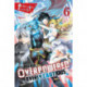 The Hero Is Overpowered but Overly Cautious, Vol. 6 (light novel)