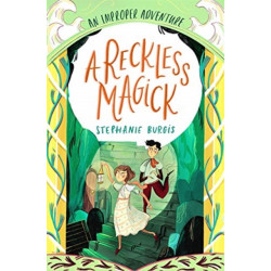 A Reckless Magick: An Improper Adventure 3