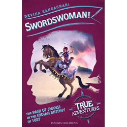 Swordswoman!: The Queen of Jhansi in the Indian Uprising of 1857
