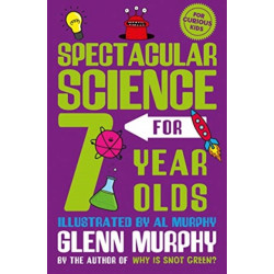 Spectacular Science for 7 Year Olds