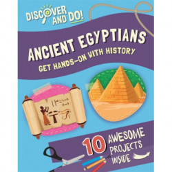 Discover and Do: Ancient Egyptians