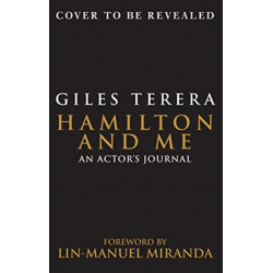Hamilton and Me: An Actor's Journal