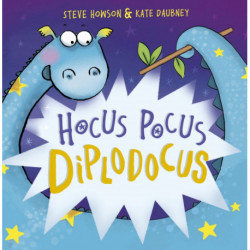 Hocus Pocus Diplodocus: New Edition