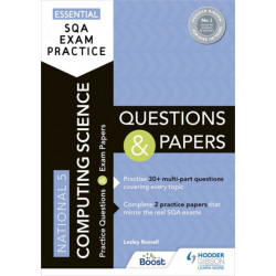 Essential SQA Exam Practice: National 5 Computing Science Questions and Papers: From the publisher of How to Pass