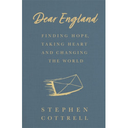 Dear England: Finding Hope, Taking Heart and Changing the World