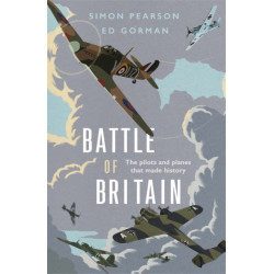 Battle of Britain: The pilots and planes that made history