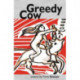 Greedy Cow