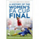 A History of the Women's FA Cup Final