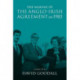 The Making of the Anglo-Irish Agreement of 1985: A Memoir by David Goodall