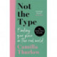 Not the Type: Finding my place in the real world