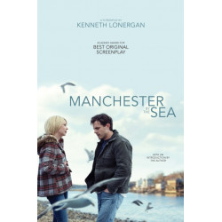Manchester by the Sea: A Screenplay