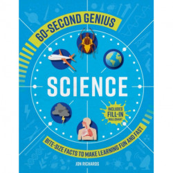 60-Second Genius: Science: Bite-Size Facts to Make Learning Fun and Fast