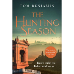 The Hunting Season: Death stalks the Italian Wilderness in this gripping crime thriller