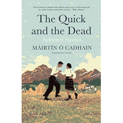 The Quick and the Dead: Selected Stories