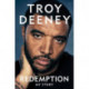 Troy Deeney: Redemption: My Story