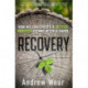 Recovery: How We Can Create a Better, Brighter Future after a Crisis